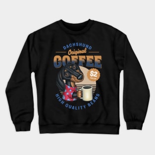 Doxie Funny cute Dachshund classic Coffee drinkers Crewneck Sweatshirt